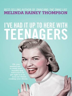 cover image of I've Had It Up to Here With Teenagers